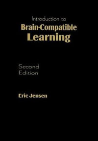 Introduction to Brain-Compatible Learning - Eric P. Jensen