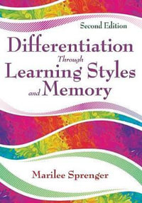 Differentiation Through Learning Styles and Memory - Marilee B. Sprenger