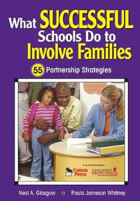 What Successful Schools Do to Involve Families : 55 Partnership Strategies - Neal A. Glasgow