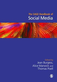 The SAGE Handbook of Social Media - Jean Burgess