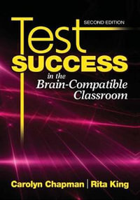 Test Success in the Brain-Compatible Classroom - Carolyn M. Chapman