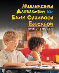 Multifaceted Assessment for Early Childhood Education - Robert J. Wright