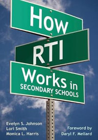 How RTI Works in Secondary Schools - Evelyn S. Johnson