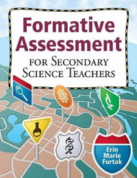 Formative Assessment for Secondary Science Teachers - Erin Furtak