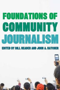 Foundations of Community Journalism - Bill Reader