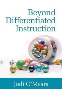 Beyond Differentiated Instruction - Jodi O'Meara