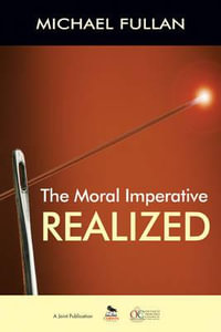 The Moral Imperative Realized - Michael Fullan