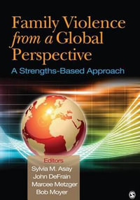 Family Violence From a Global Perspective : A Strengths-Based Approach - Sylvia M. Asay