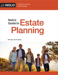 Nolo's Guide to Estate Planning : NOLO'S GUIDE TO ESTATE PLANNING - Hanks Liza