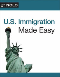 U.S. Immigration Made Easy - Ilona Bray