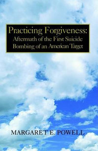 Practicing Forgiveness - Margaret Powell