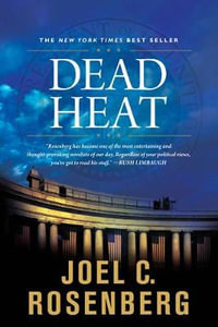 Dead Heat - Joel C. Rosenberg