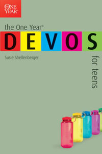 The One Year Devos for Teens - Susie Shellenberger