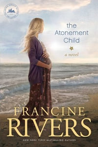 Atonement Child - Francine Rivers