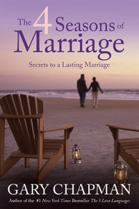 The 4 Seasons Of Marriage - Gary D. Chapman