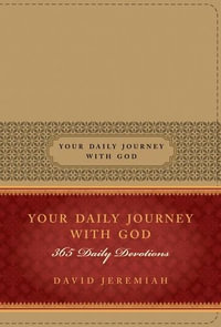 Your Daily Journey with God - Dr David Jeremiah