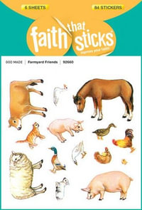 Farmyard Friends - Faith That Sticks Stickers : Faith That Sticks - Tyndale