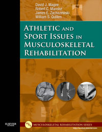 Athletic and Sport Issues in Musculoskeletal Rehabilitation : Musculoskeletal Rehabilitation Series - David J. Magee