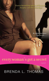 Every Woman's Got a Secret - Brenda L. Thomas