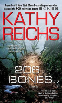 206 Bones : Temperance Brennan Series : Book 12 - Kathy Reichs