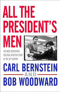 All the President's Men - Carl Bernstein