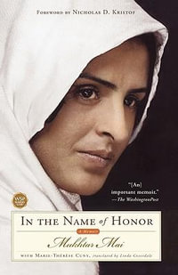 In the Name of Honor : A Memoir - Mukhtar Mai