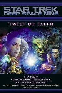 Star Trek Deep Space Nine : Twist Of Faith : Star Trek: Deep Space Nine - S. D. Perry
