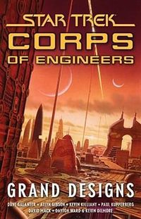 Star Trek : Corps of Engineers: Grand Designs - Keith R. A. DeCandido