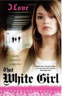 That White Girl : A Novel - JLove