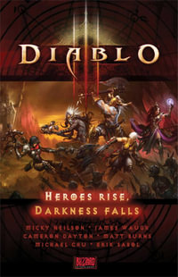 Diablo III : Heroes Rise, Darkness Falls - Blizzard Entertainment