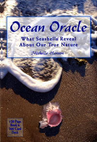 Ocean Oracle : What Seashells Reveal About Our True Nature - Michelle Hanson