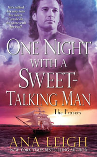 One Night with a Sweet-Talking Man : The Frasers - Ana Leigh