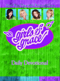 Girls of Grace Daily Devotional : Start Your Day with Point of Grace - Point Of Grace