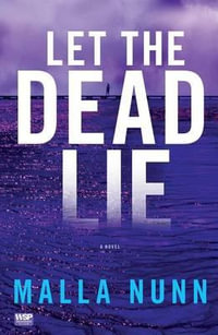 Let the Dead Lie : A Novel - Malla Nunn