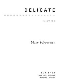 Delicate : Stories - Mary Sojourner