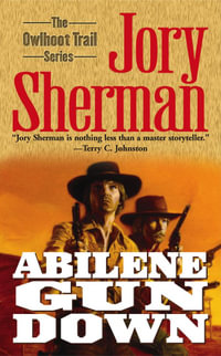 Abilene Gun Down - Jory Sherman