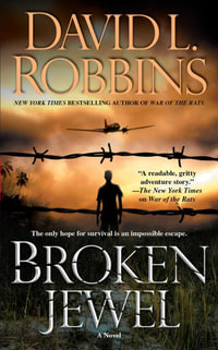 Broken Jewel : A Novel - David L. Robbins