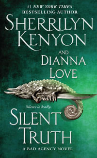 Silent Truth : B.A.D. Agency - Sherrilyn Kenyon