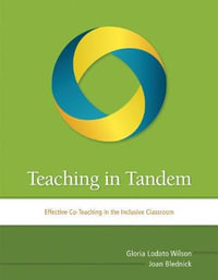 Teaching in Tandem : Effective Co-Teaching in the Inclusive Classroom - Gloria Lodato Wilson