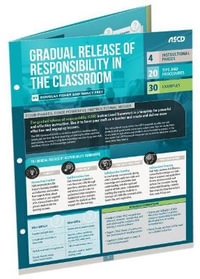 Gradual Release of Responsibility in the Classroom : Quick Reference Guide - Douglas Fisher