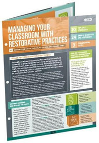 Managing Your Classroom with Restorative Practices : Quick Reference Guide - Dominique Smith