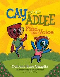 Cay and Adlee Find Their Voice - Cali Quaglia