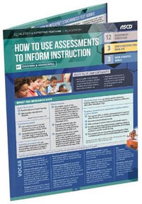 How to Use Assessments to Inform Instruction : Quick Reference Guide - Stronge & Associates