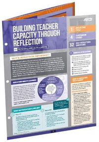 Building Teacher Capacity Through Reflection : Quick Reference Guide - Pete Hall
