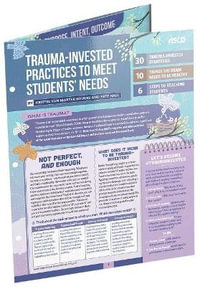 Trauma-Invested Practices to Meet Students' Needs : Quick Reference Guide - Kristin Van Marter Souers