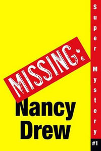 Where's Nancy : Nancy Drew Girl Detective Super Mystery - Carolyn Keene