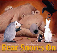 Bear Snores on : Classic Board Books - Karma Wilson