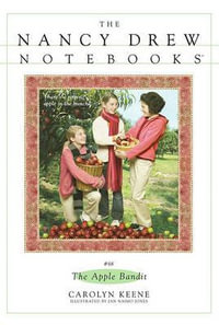 The Apple Bandit : Nancy Drew Notebooks - Carolyn Keene