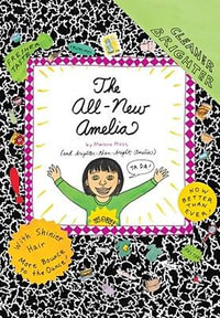 The All-New Amelia : Amelia - Marissa Moss