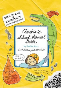 Amelia's School Survival Guide [With Stickers] : Amelia - Marissa Moss